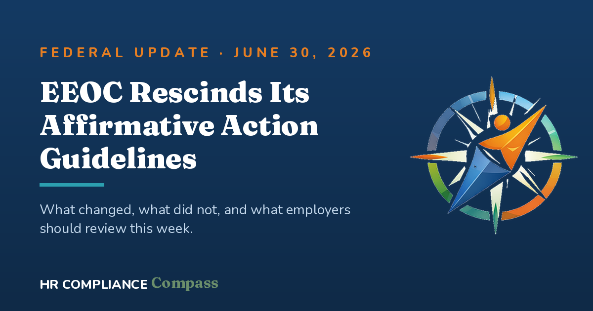 EEOC rescinds its affirmative action guidelines under Title VII, announced June 30, 2026
