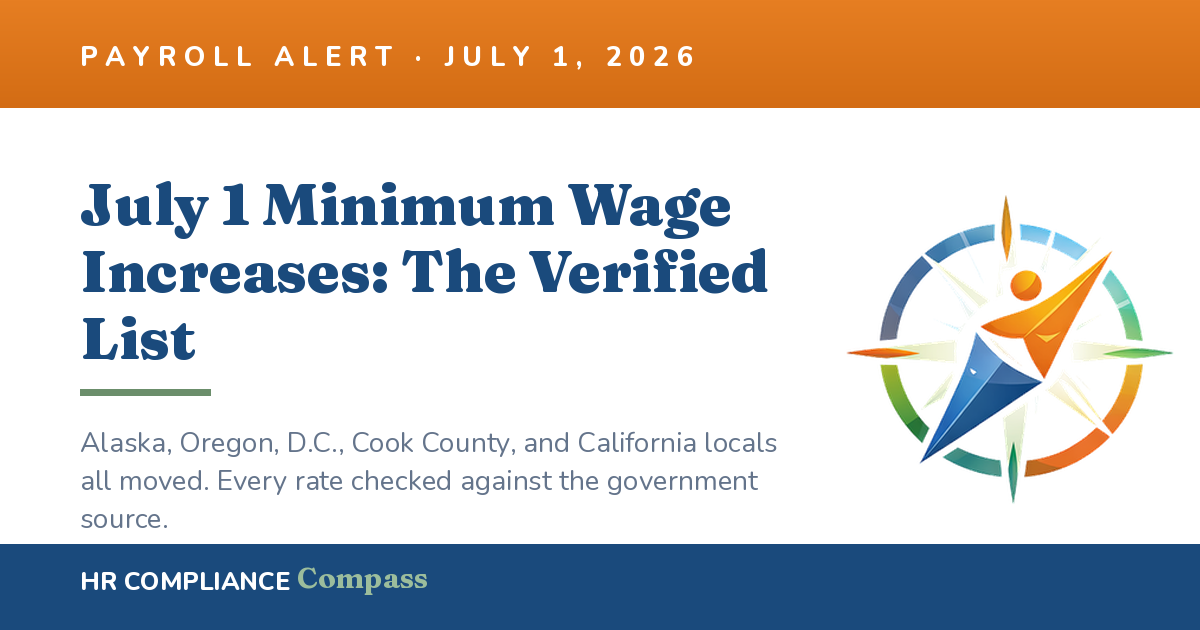July 1, 2026 minimum wage increases in Alaska, Oregon, Washington D.C., Cook County Illinois, San Francisco, and Los Angeles County